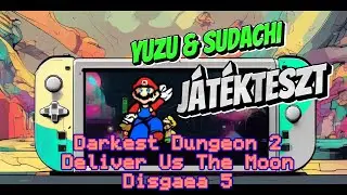 Yuzu & Sudachi - Switch - Darkest Dungeon 2+Deliver Us The Moon+Disgaea 5 (Odin 2)