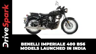 Benelli Imperiale 400 BS6 Models Launched In India | Details | Specs | Price
