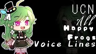 UCN All Happy Frog Voice Lines