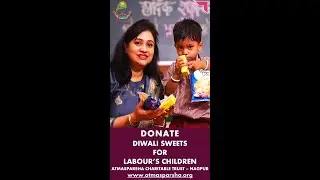 Diwali Celebration with Labour's Children at Antarbharti Ashram School by AtmaSparsha Charitable Tru
