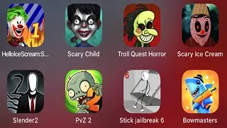 Hello Ice Scream Scary Evil, Scary Child, Troll Quest Horror, Scary Ice Cream, Slender2, PvZ 2 .....