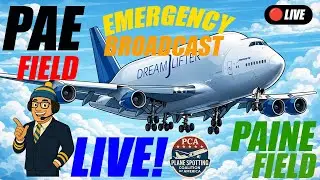 🔴 Live PLANESPOTTING EMERGENCY From BOEING PAINE FIELD:The Home of Boeing With THE DREAMLIFTER!!!