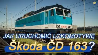 Poradnik jak uruchomić lokomotywę SKODA ČD 163 w SimRail + ciekawostka