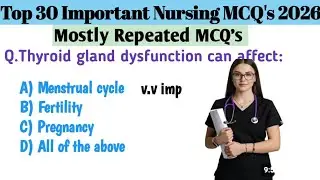 Top 30 Important Nursing MCQ's 2026 | Midwifery & Gynaecology mcq | Nurse staff exam prep | RRB mcq|