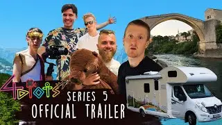 The Ultimate Balkan Roadtrip &bull; Official Trailer &bull; Four Idiots Series 5: Lads Holiday in the Balkans