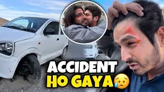 Balochistan ke khatarnaak pahadon mein Accident 😨🏔️ | Mujhe chot lagi 🤕 | Bhai Rone Lag gaya 😢