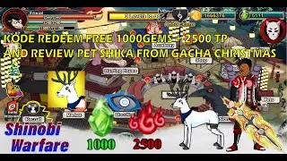 Kode Redeem | Redeem Code Shinobi Warfare 2023 Free 1000 Gems + 2500 TP and Review Pet Shika