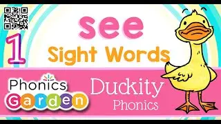 SEE | Sight Word | Duckity Phonics | Phonics Garden