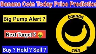 Banana coin price prediction 2025 | Banana coin latest news | Banana crypto news | Banana coin news