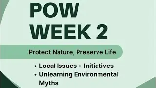 Local Issues + Initiatives and Unlearning Environmental Myths