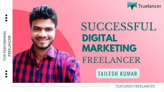 Earned $10,000 on Truelancer as a Freelance Digital Marketer