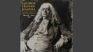 George Frideric Handel's Concerto Grosso in Bb Op.3 No.2 HWV313