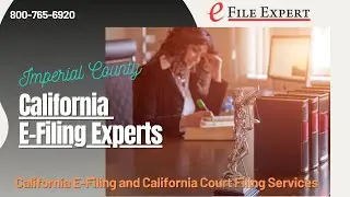 Imperial County E-Filing Process Server FAQ | 800-765-6920