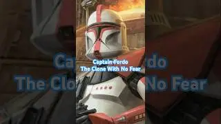Captain Fordo | The Clone with No Fear StarWars ShortStories #explore #starwars #clonewars #shorts