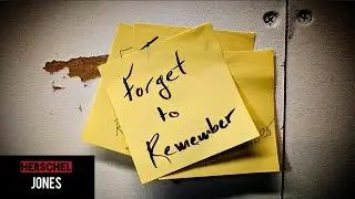 Herschel Jones - Forget To Remember (Dirty Version)