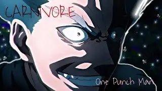 Garou | One Punch Man - CARNIVORE「ＡＭＶ」
