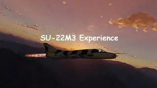 SU-22M3 Experience | War Thunder