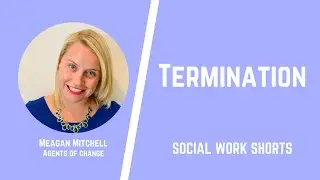 Termination - Social Work Shorts - ASWB Study Prep - New (LMSW, LSW, LCSW Exams) - HQ Audio