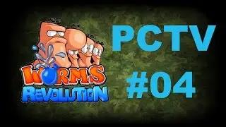 PCTV Let's Play - Worms Revolution #04 - Der Pakt [HD] [German] [DaywalkerLp]
