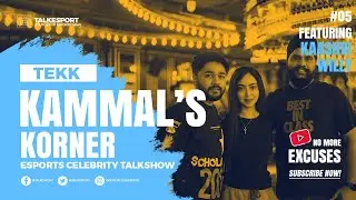 TalkEsport Kammal's Korner | TEKK EP 5 Ft. @KaashPlays @WILLYGAMINGG