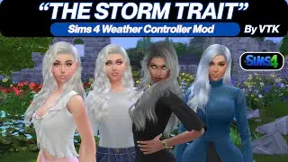 The Storm Trait Mod For The Sims 4