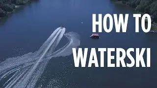 How to waterski