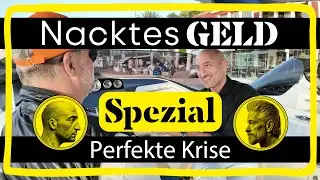 Nacktes Geld Spezial &ndash; Perfekte Krise