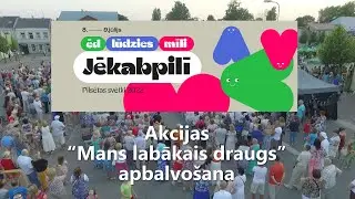 Jēkabpils pilsētas svētki. Akcijas “Mans labākais draugs” apbalvošana