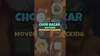 Mumbai Chor Bazaar Watch Test ⌚ | Real or Fake? Authenticity Check in 60 Seconds!