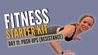 DAY #11 FITNESS STARTER KITS CHALLENGE PUSH UPS | PRESS UP RESISTANCE #fitover40 #beginnerpilates