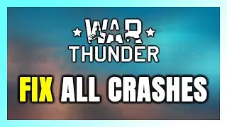 FIX War Thunder Crashing, Freezing, Not Launching, Stuck & Black Screen