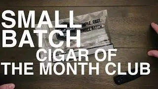Small Batch Cigar of the Month Club November '19 Unboxing