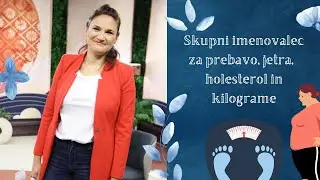 Skupni imenovalec za prebavo, jetra, holesterol in kilograme; Ur&scaron;ka Videm&scaron;ek