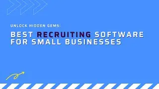 Unlock Hidden Gems: Best Recruiting Software for Small Businesses | Emossy |
