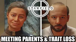 Starfield - Meeting Your Parents + Permanent Trait Loss [Kid Stuff Trait]