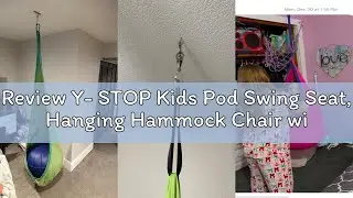 Review Y- STOP Kids Pod Swing Seat, Hanging Hammock Chair with Inflatable Pillow, Sensory Swing Chai