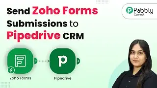 Send Zoho Form Submissions to Pipedrive CRM Automatically