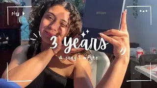 The first song I&rsquo;ve ever written | 3 Years - a song I wrote | by Celeste