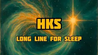 HKS - Long Line for Sleep (official music video)
