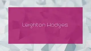 Leighton Hodges - appearance