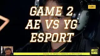 GAME 2 AE VS YG ESPORT M7 #AE #ONIC #MOBILELEGEND #MLBB