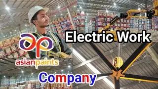 Electric Work Asian Paints Company me | Electric work | Orient light | big ceiling fan | hvls fan