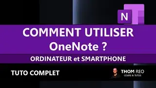 Comment utiliser Microsoft ONENOTE ? - Tutoriel complet / PC et Smartphone