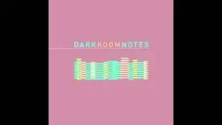 Dark Room Notes - Wallop Waves