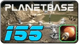 Planetbase - 155 - Biologen und Ressourcen [v1.2] [Let's Play] [Gameplay] [Deutsch]