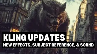 Kling AI Updates: New Sound Generator, Visual Effects, & Subject Reference, Step-by-Step Tutorial
