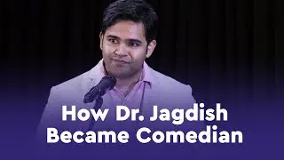 How Dr. Jagdish Became Standup Comedian? | Starting Troubles - Mini Episode
