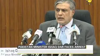 Pakistan's Finance Minister Ishaq Dar faces arrest