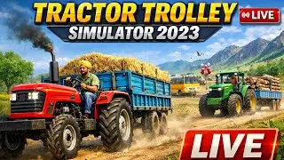 Tractor Trolley Simulator 2023 🚜 | Real Farming Gameplay | Live Stream &hearts;️ 👌 👍