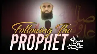 Following The Prophet SAW | Taimoor Ahmed | Hidayah For All